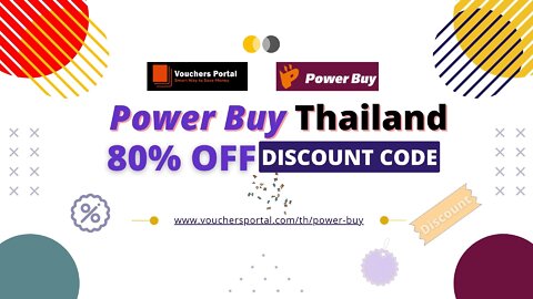 Power Buy 80% Off Discount Code | 9.9 Sale Thailand 2022
