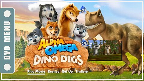 Alpha and Omega: Dino Digs - DVD Menu