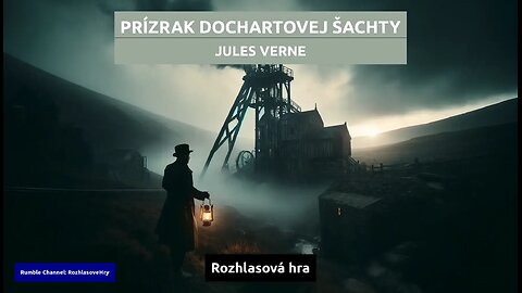 Jules Verne: Prízrak Dochartovej šachty