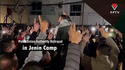 Palestinian Authority Betrayal in Jenin Camp