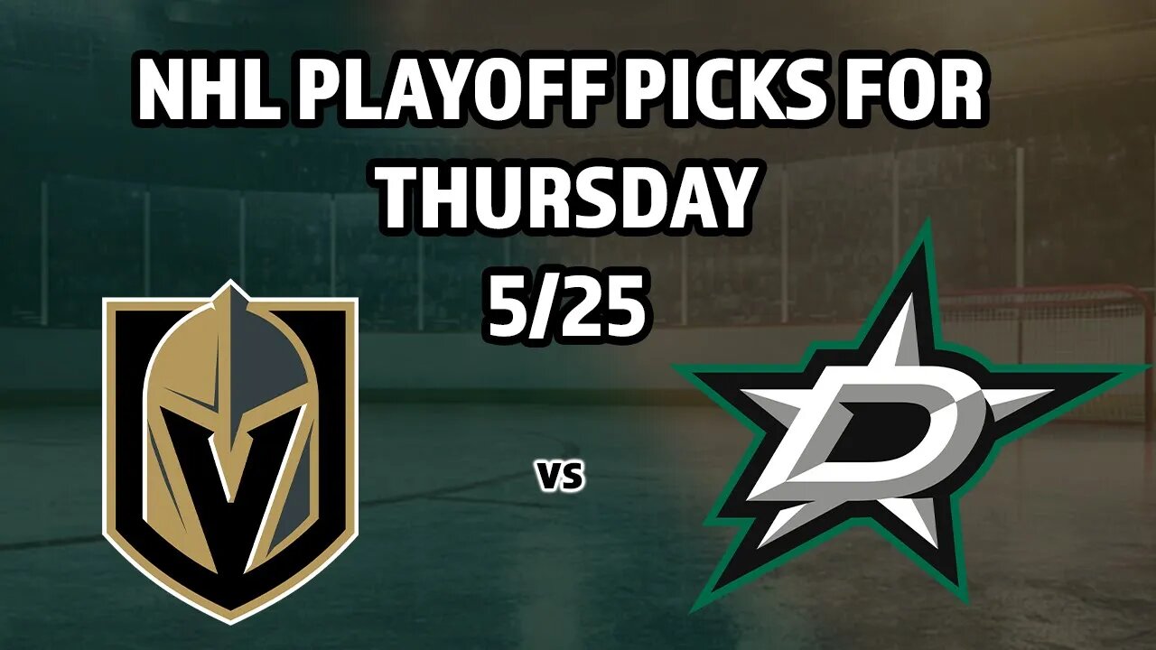 NHL Playoff Picks | Vegas Golden Knights vs Dallas Stars Game 4 Predictions | Puck Time May 25