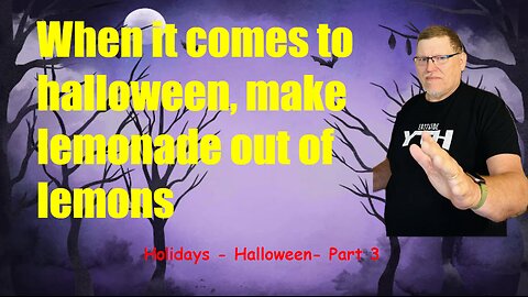 Halloween? - Part 3.