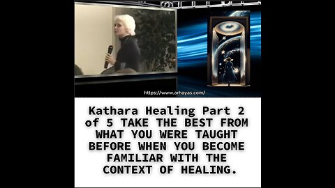 Kathara Healing Part 2 of 5 TAKE THE BEST FROM WHAT YOU WERE TAUGHT BEFORE WHEN YOU BECOME FAMILIAR