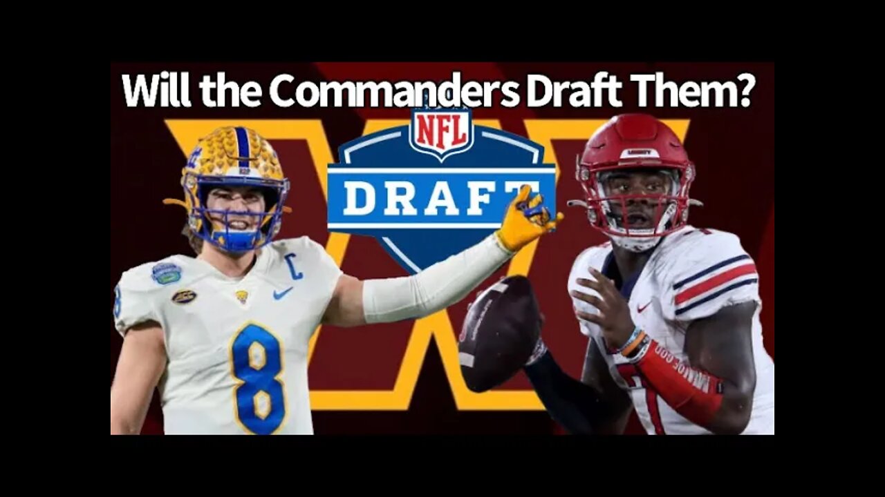 Will the Washington Commanders Draft Malik Willis or Kenny Pickett?