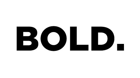 Bold • (6/12/22)
