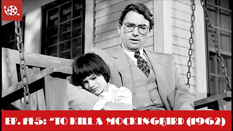#145 "To Kill A Mocking Bird" (1962)