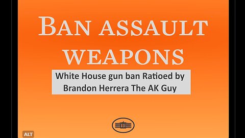 White House AR ban RATIOED by Brandon Herrera The AK Guy