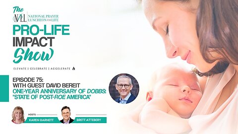 Pro-Life Impact Show Episode 75: David Bereit