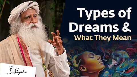 Types of Dreams & Their Meaning | #saadguru #viral