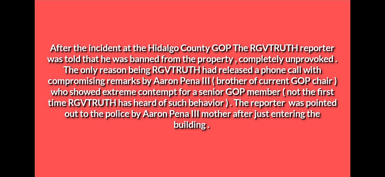 Hidalgo County GOP (Pena's) continues to harass Free press