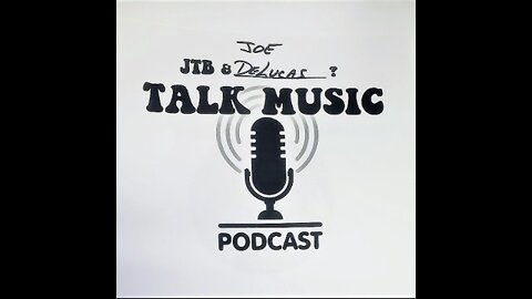 TALK MUSIC PODCAST - Episode 02 Part 1