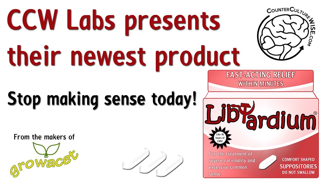 Libtardium - from the makers of Growacet