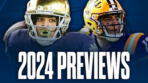Notre Dame Football and LSU Football 2024 Previews