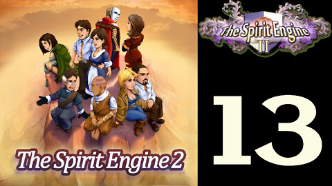 Let's Play The Spirit Engine 2 [13]