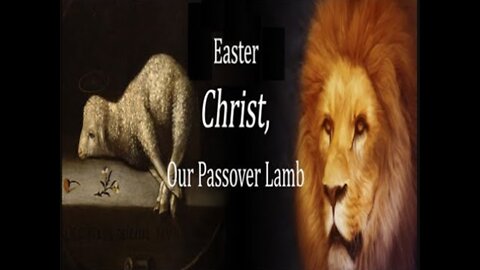Jesus Christ, The Messiah and Passover Lamb of God