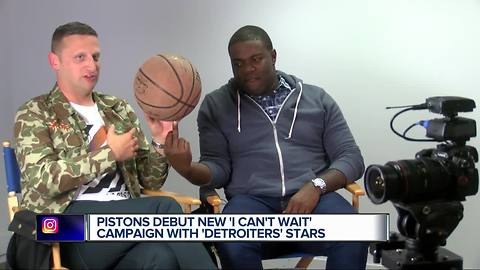 Pistons debut new 'I Can't Wait' campaign with Detroiters stars