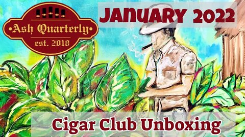 Ash Quarterly Cigar Club Unboxing January 2022 | Cigar Prop