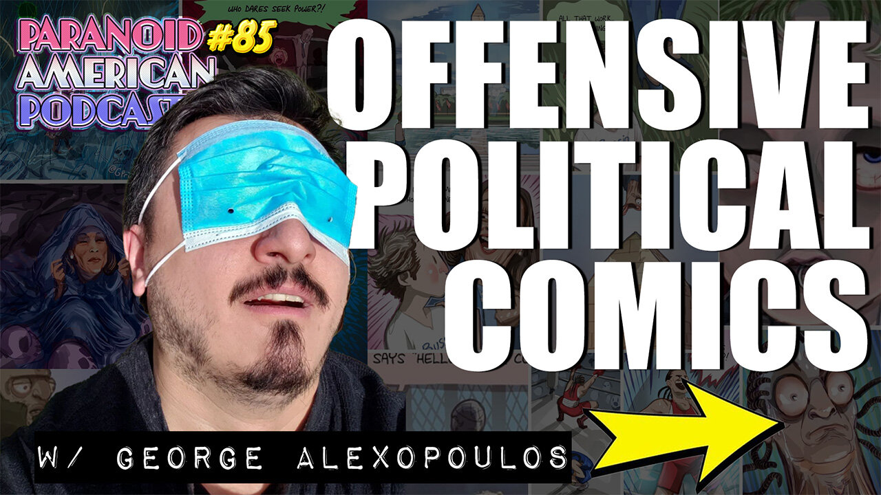 Offensive Political Comics w/ @gprime85 | Paranoid American Podcast 85