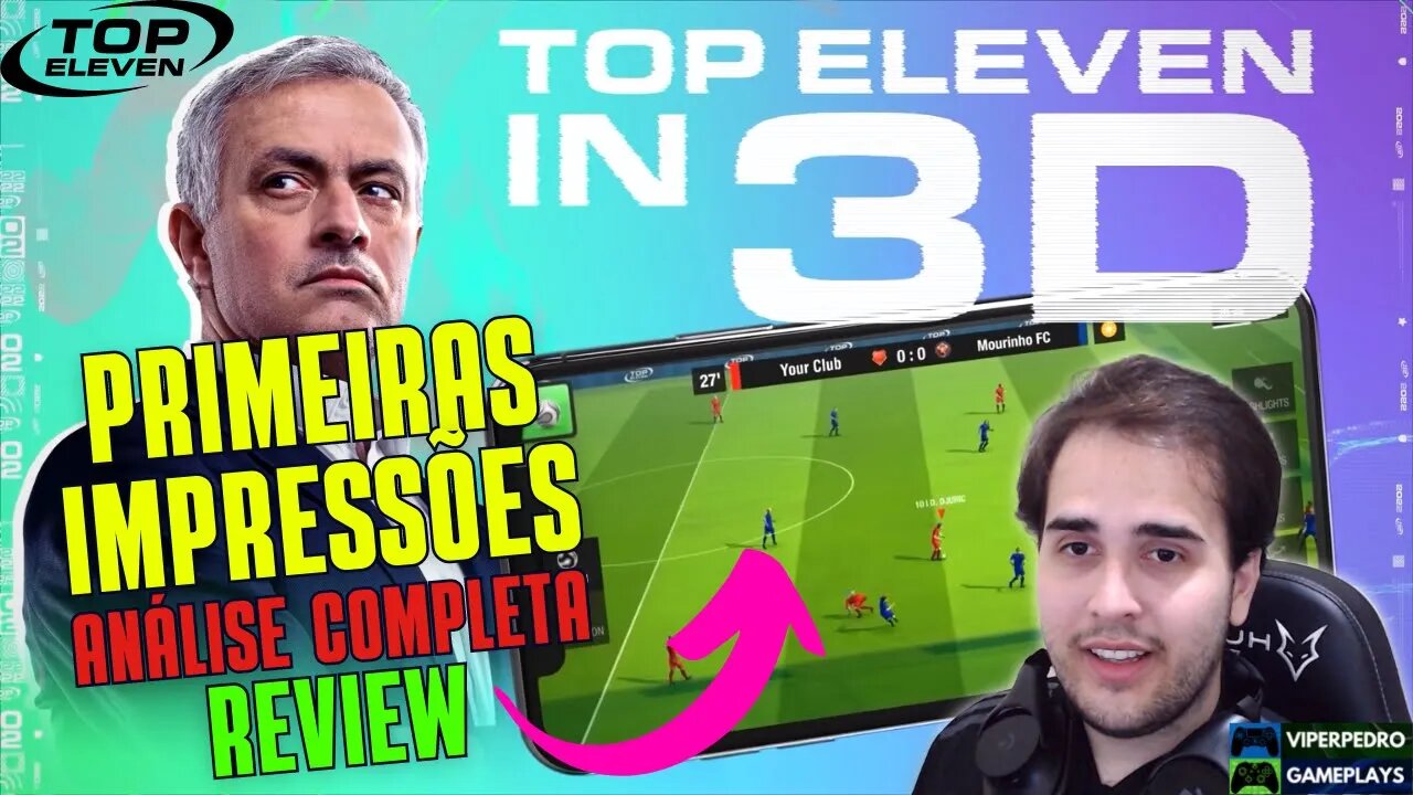 TOP ELEVEN 3D: PRIMEIRAS IMPRESSÕES, ANÁLISE COMPLETA/REVIEW da GAMEPLAY do NOVO 3D de 2022!