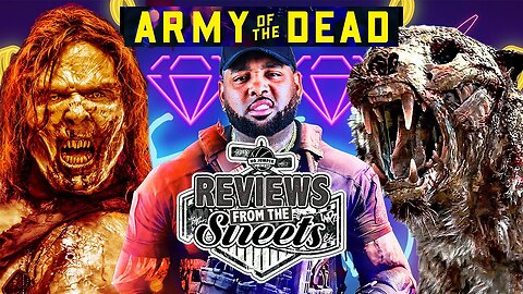 Reviews From The Streets | Army of the Dead