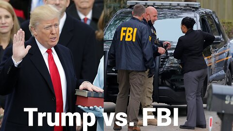 Trump vs. the FBI