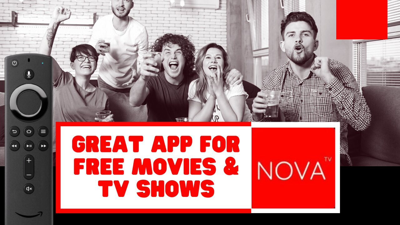 NOVA TV - GREAT MOVIE APP FOR ANY DEVICE! - 2023 GUIDE
