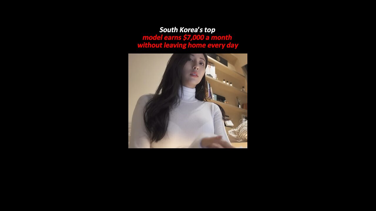 South Korea's top model earns $7,000 a month without leaving home every day