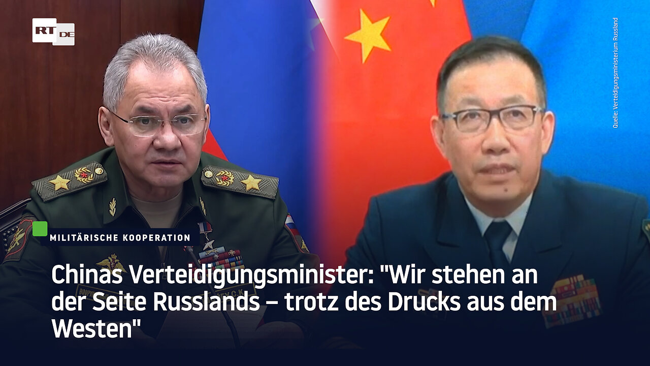 Chinas Verteidigungsminister: "Wir stehen an der Seite Russlands – trotz des Drucks aus dem Westen"