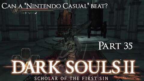 Ultima Plays || Dark Souls 2 || Drangleic Castle... where stone is brought to life