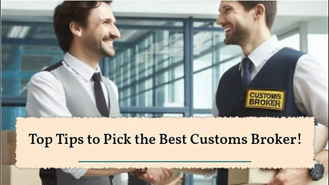 Streamlining International Trade: Why Choosing the Right Customs Broker Matters