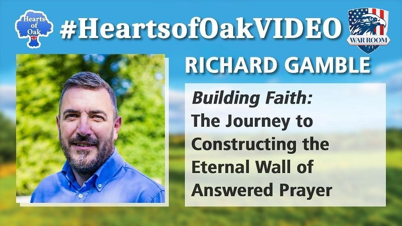 Hearts of Oak: Richard Gamble. Building Faith