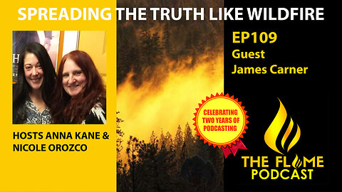 The Flame Podcast EP109 James Carner Interview & More 8 1 24