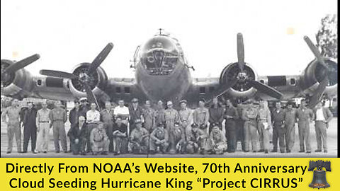 Directly From NOAA’s Website, 70th Anniversary Cloud Seeding Hurricane King “Project CIRRUS”