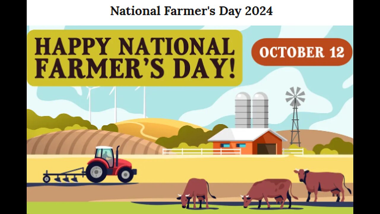 TODAY OCT 12TH IS NATIONAL FARMERS DAY - APPRECIATE THEM - YOU NEED THEM THREE TIMES A DAY