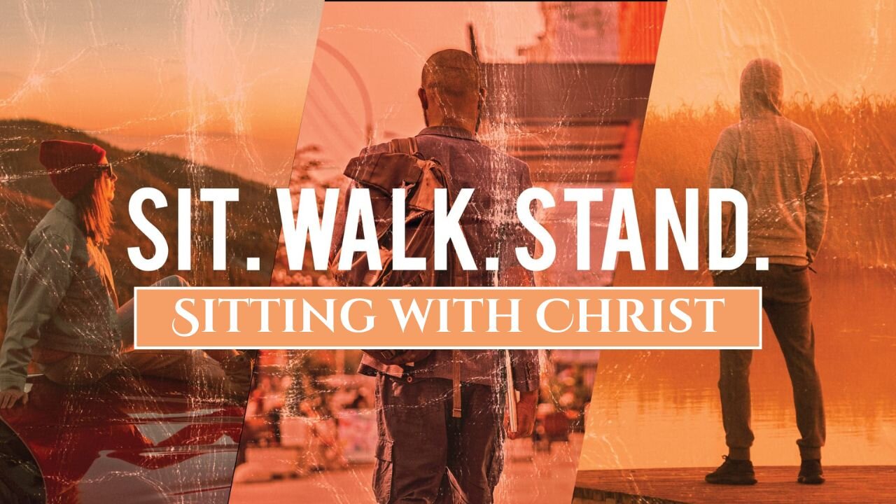 Sitting with Christ - Ephesians 2