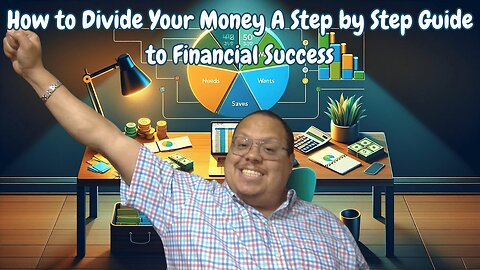 How to Divide Your Money A Step by Step Guide to Financial Success