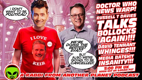 Doctor Who News Warp!!! Russell T Davies Talks BOLLOCKS Again!!! David Tennant Whinges!!!