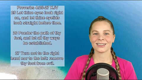 Proverbs 4:25-27 - Divine Guidance, Holiness - Scripture Songs