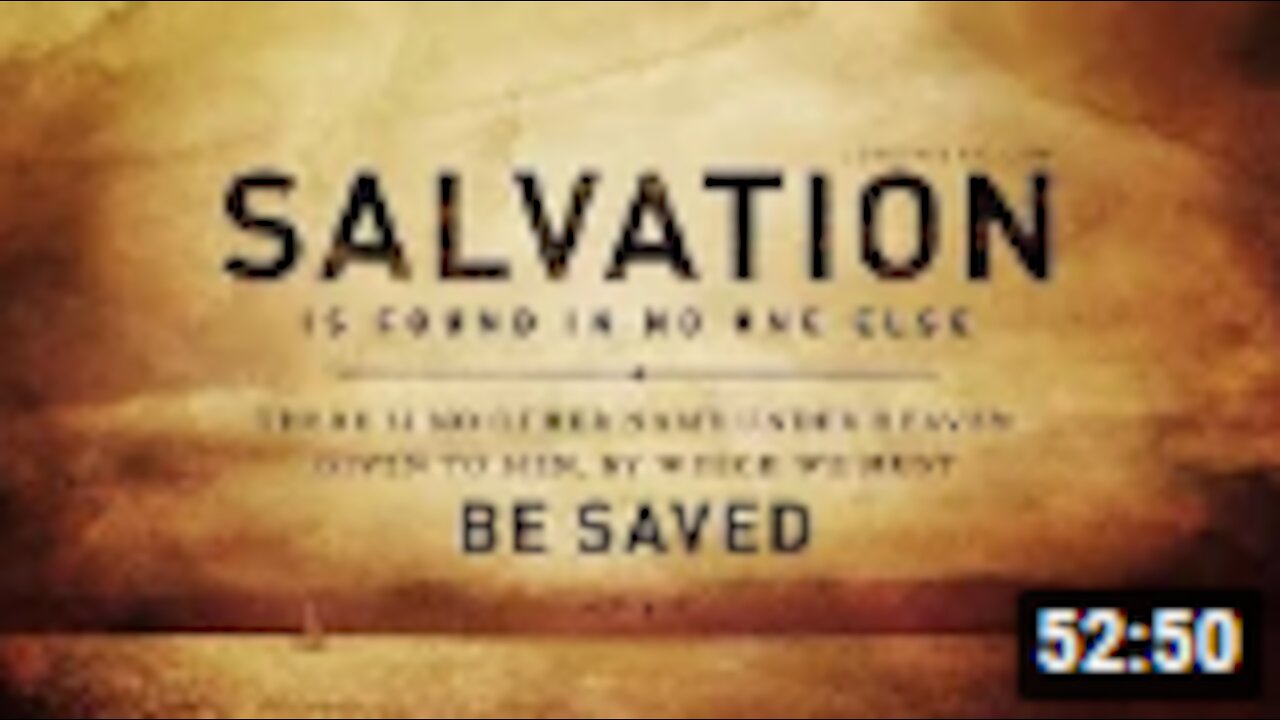 10 21 19 Looking at Salvation Pt XIII