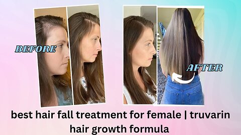 best hair fall treatment for female | truvarin hair growth formula
