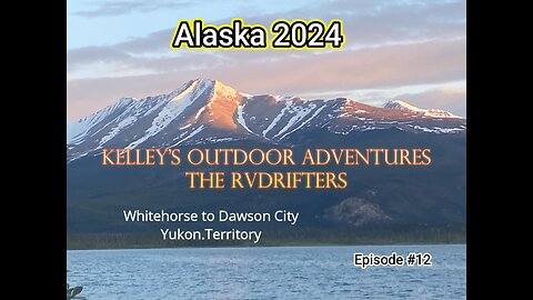 The RVdrifters continue our journey to Alaska. #alaska2024 #yukon #arcticocean