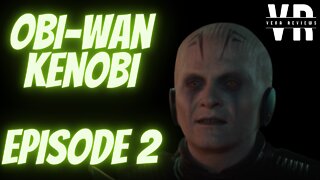 Obi-Wan Kenobi - Episode 2 - 32 Minutes of Nothing