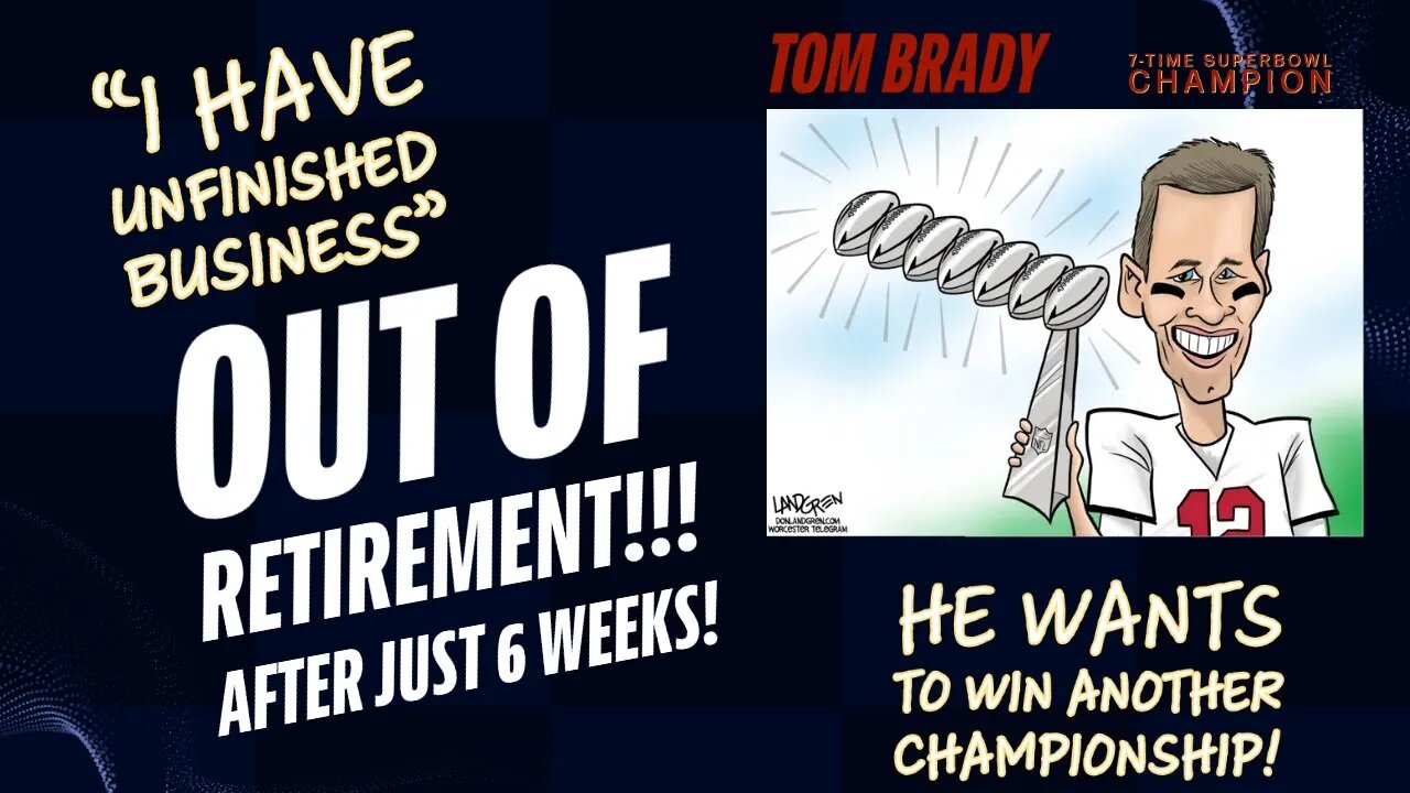 Tom Brady Comes Out Of Retirement!