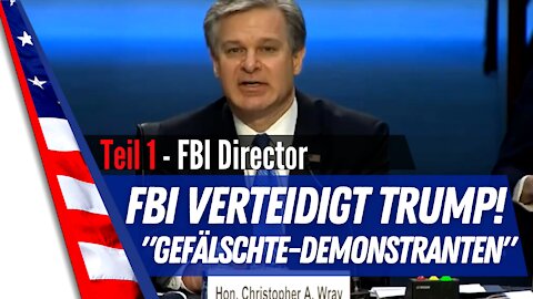 FBI-Direktor behauptet, Randalierer vom 6. Januar, waren "gefälschte Trump-Demonstranten" Teil 1
