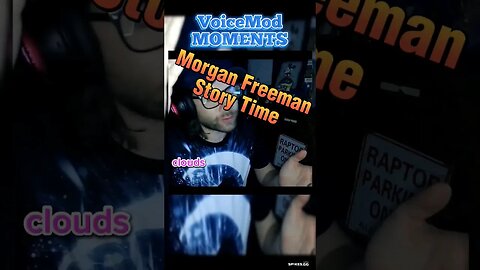 Morgan Freeman Happy Clouds #voicemod #morganfreeman #narration #storytime #gamerdad #happy #vocal