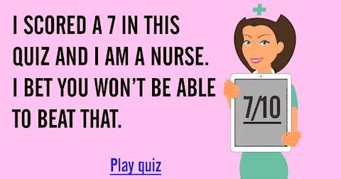 Can you beat me in this medical quiz?
