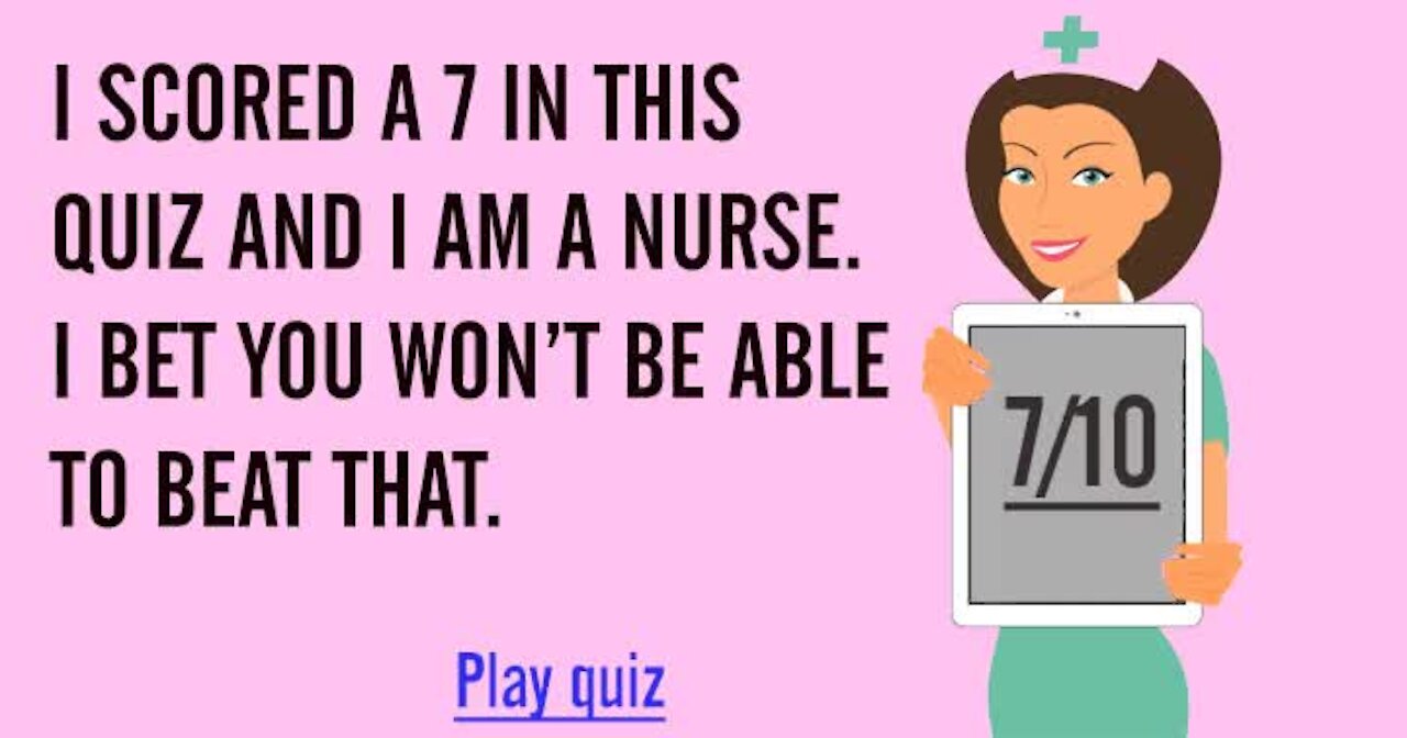 Can you beat me in this medical quiz?