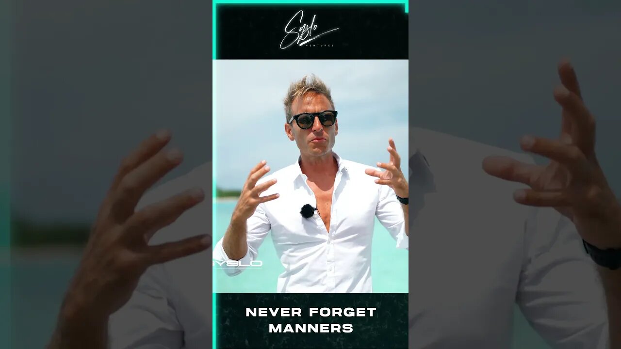 Never forget MANNERS! | Syslo Ventures #shorts #mannersmatter #advice