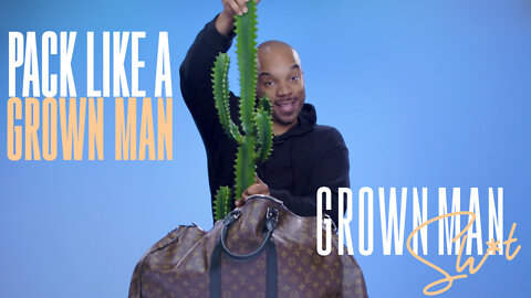 Traveling Efficiently | Grown Man Sh*t