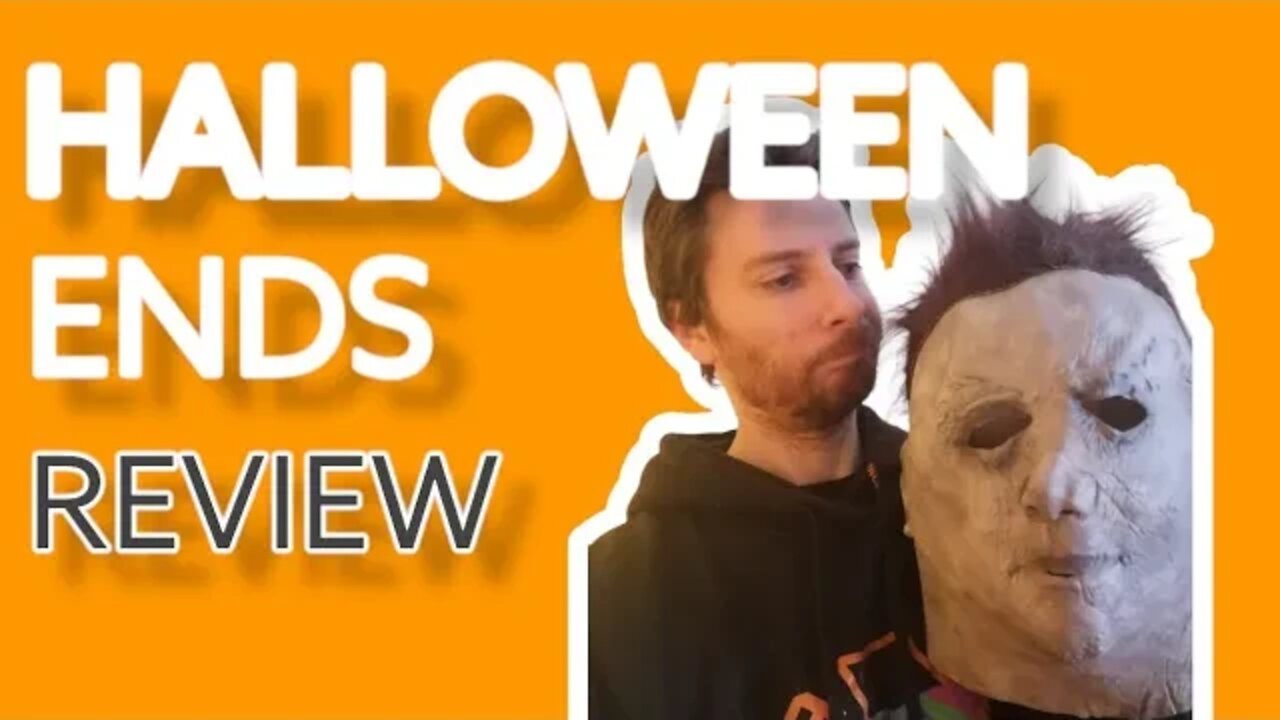Halloween Ends- Movie Review (Spoilers)